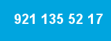 921 135 52 17